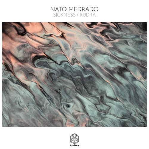 Nato Medrado - Sickness  Rudra [SSR234]